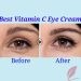 Top 10 Best Vitamin C Eye Cream | Reviews – 2023 |