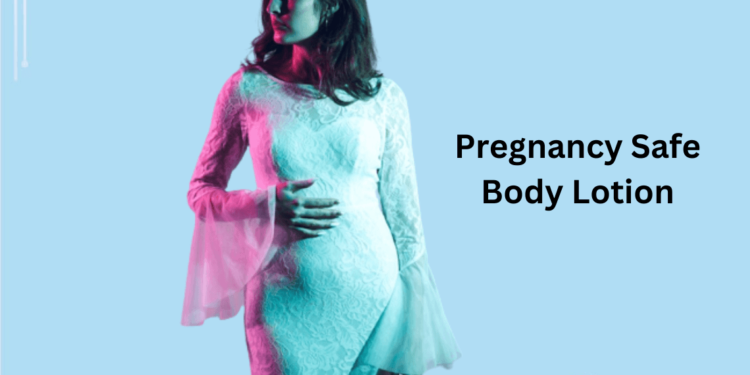 Pregancy safe body lotion